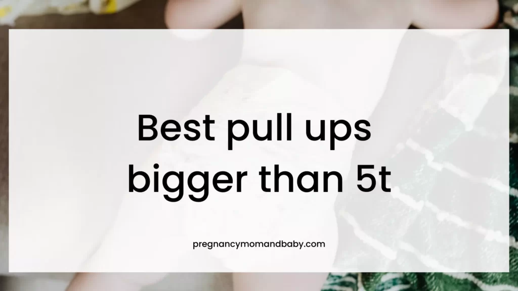 pull ups bigger than 5t