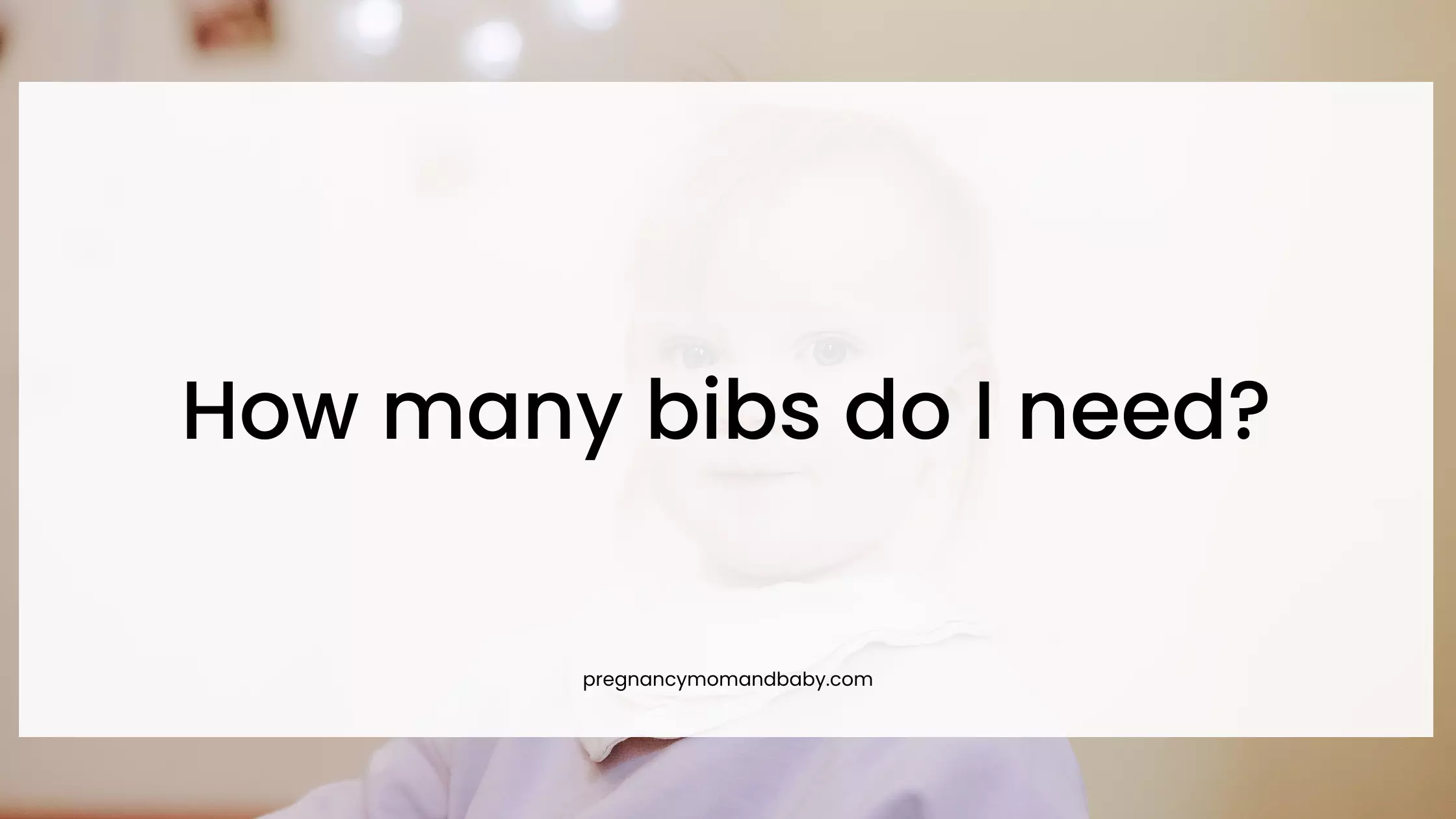 How many bibs do I need