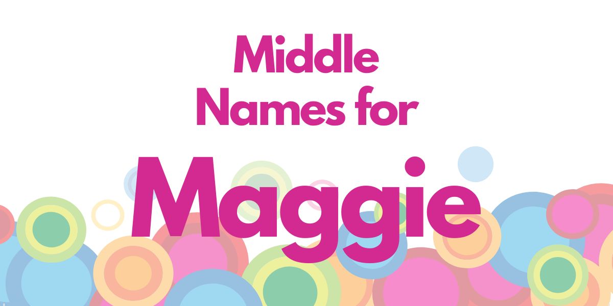 middle names for Maggie